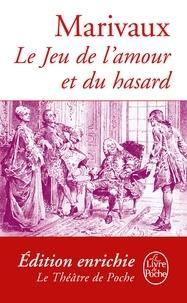 Pierre Carlet de Chamblain de Marivaux: Le Jeu de l'amour et du hasard (French language)