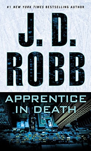 Nora Roberts: Apprentice In Death (Paperback, 2017, Large Print Press)