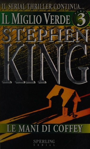 Stephen King: Il miglio verde: parte terza (Italian language, 1996, Sperling serial)