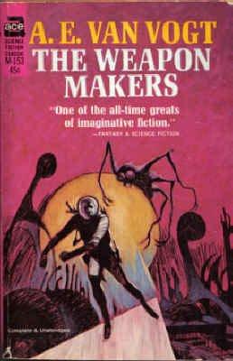 A. E. van Vogt: The Weapon Makers (Paperback, 1966, Ace Books)