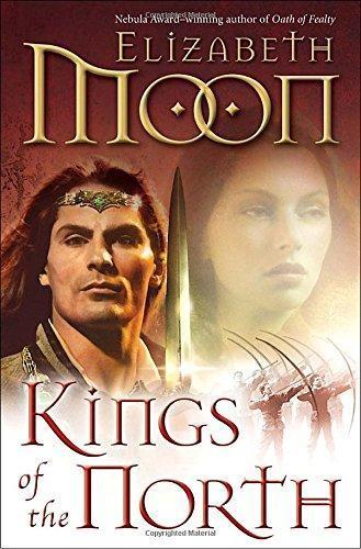 Elizabeth Moon: Kings of the North (Paladin's Legacy, #2) (2011)