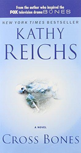 Kathy Reichs: Cross Bones (Temperance Brennan, #8)