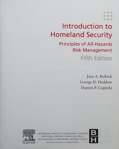 Damon P. Coppola, Jane Bullock, George Haddow: Introduction to Homeland Security (2015, Elsevier Science & Technology Books)