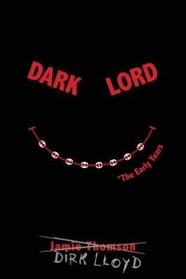 Jamie Thomson: Dark Lord (Paperback, 2013, Scholastic)