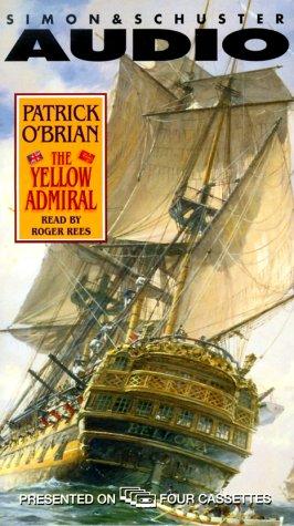 Patrick O'Brian: The Yellow Admiral, The (AudiobookFormat, Audioworks)