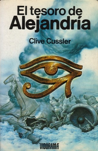 Clive Cussler, Justin Scott: El tesoro de Alejandría (1989, Vidorama)