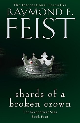 Raymond E. Feist: Shards Of A Broken Crown (Paperback, 2001, HarperCollins Publishers, imusti)