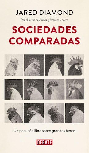 Jared Diamond: Sociedades comparadas (Paperback, DEBATE)