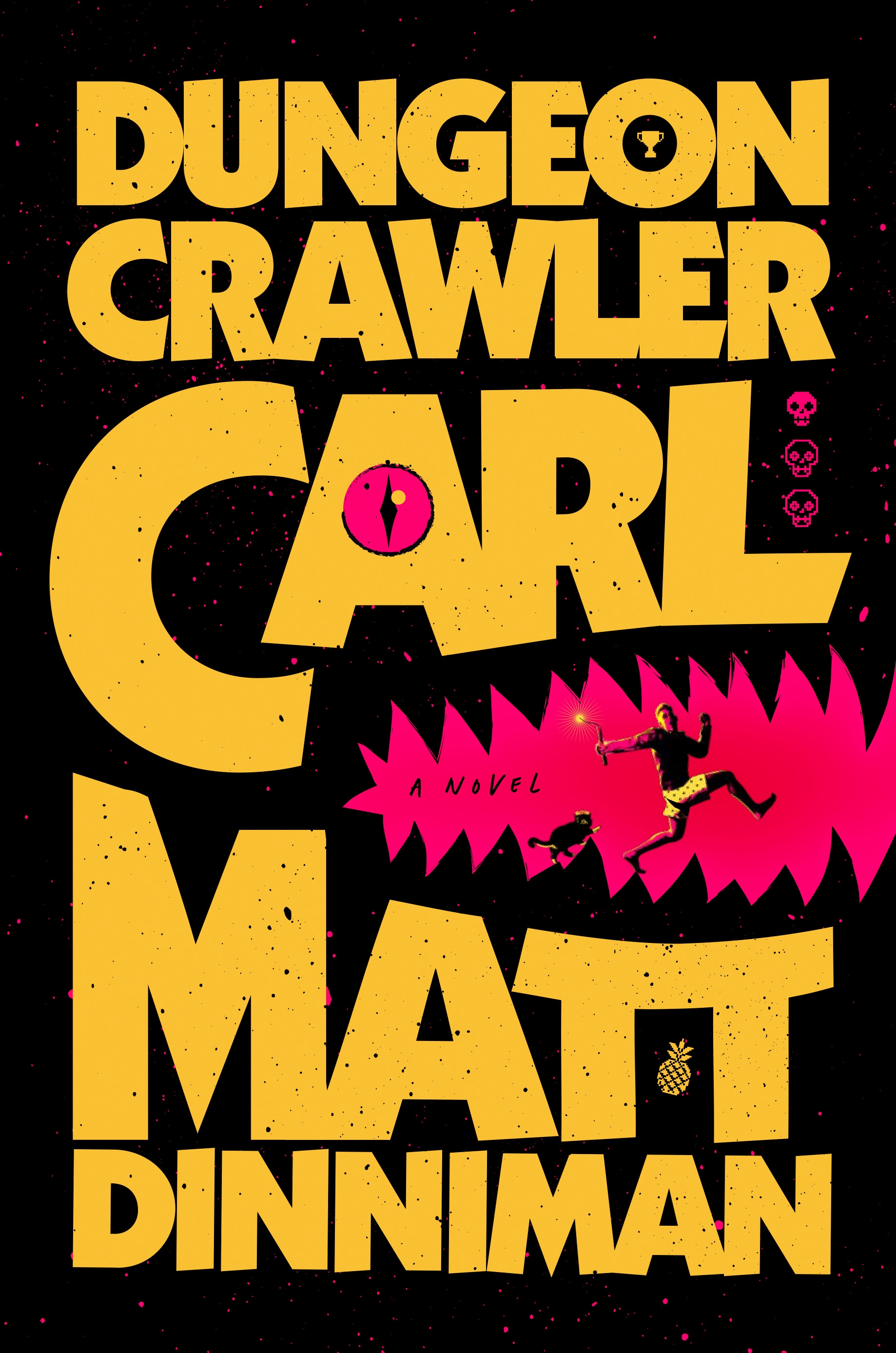 Matt Dinniman: Dungeon Crawler Carl (2024, Penguin Publishing Group)