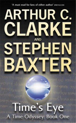 Arthur C. Clarke, Stephen Baxter: A Time's Eye (Paperback, Gollancz)