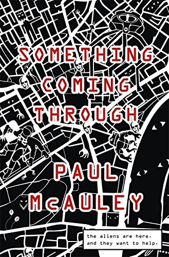 Paul McAuley: Something Coming Through (Paperback, Gollancz, Orion Publishing Group, Limited)