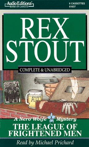 Rex Stout: The League of Frightened Men (AudiobookFormat, 1997, The Audio Partners)