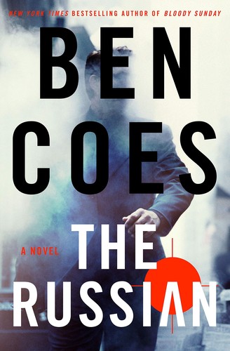 Ben Coes: The Russian (2019, St. Martin's Press)