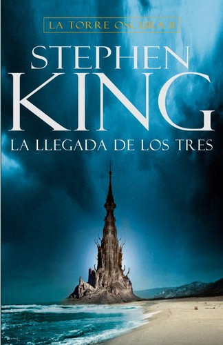 Stephen King, Phil Hale: La torre oscura II : la llegada de los tres. - 2. ed. (2011, Random House Mondadori)