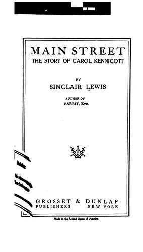 Sinclair Lewis: Main Street: The Story of Carol Kennicott (1920, Grosset & Dunlap)