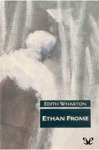 Edith Wharton: Ethan Frome (EBook, Spanish language, Rob_Cole)