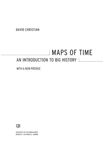 David Christian: Maps of Time (2011, University of California Press)