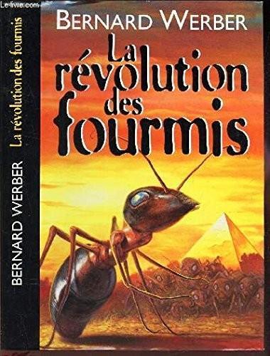 Bernard Werber: La révolution des fourmis (French language, 1997)