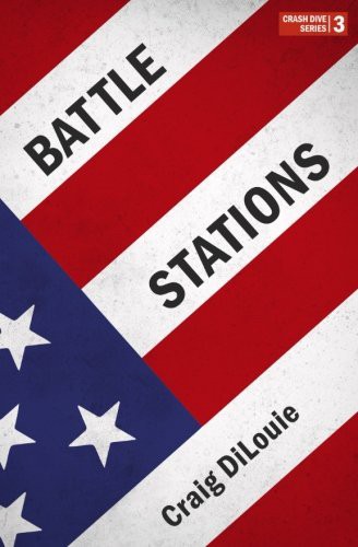 Craig DiLouie: Battle Stations (Paperback, Createspace Independent Publishing Platform, CreateSpace Independent Publishing Platform)