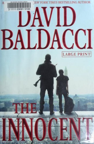 David Baldacci: The Innocent (Hardcover, 2012, Grand Central Publishing)