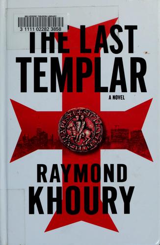 Raymond Khoury: The Last Templar (Hardcover, Thorndike Press)