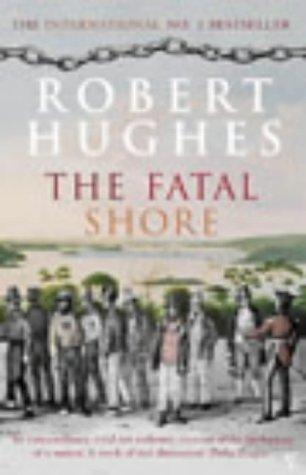 Robert Hughes: The Fatal Shore (2003)