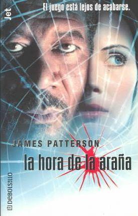 James Patterson: La hora de la arana (Spanish language, 2003)