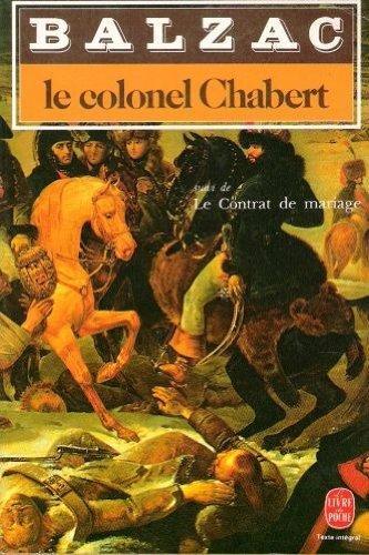 Honoré de Balzac: Le Colonel Chabert : suivi de Le contrat de mariage (French language, 1984)