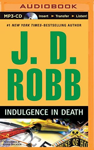 Susan Ericksen, Nora Roberts: Indulgence in Death (AudiobookFormat, 2014, Brilliance Audio)