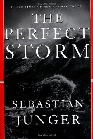 Sebastian Junger: The perfect storm (1997, Norton, W.W. Norton)