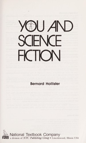 Bernard C. Hollister: You and science fiction (1976, National Textbook Co.)