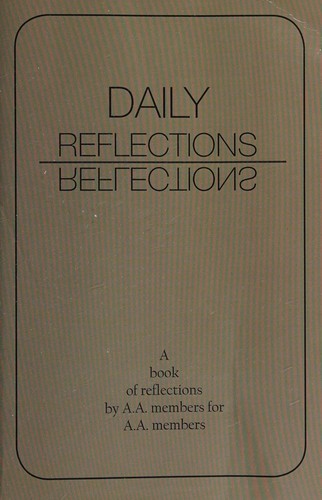 Alcoholics Anonymous: Daily reflections (2012, Snowball Publishing)