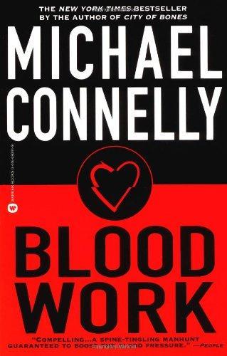 Michael Connelly: Blood Work (Harry Bosch Universe, #8; Terry McCaleb #1) (2002)