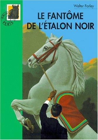 Walter Farley: Le fantôme de l'Etalon noir (2000, Hachette-Jeunesse)