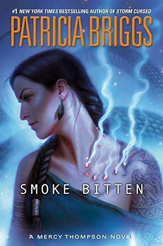 Patricia Briggs: Smoke Bitten (2020, Ace Books)