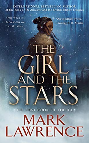 Mark Lawrence: The Girl and the Stars (Paperback, Ace)