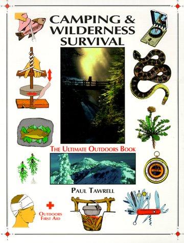 Paul Tawrell: Camping & Wilderness Survival (Paperback, 2001, Falcon Distribution)