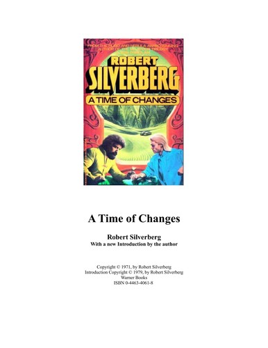 Robert Silverberg: A Time Of Changes (Berkley)