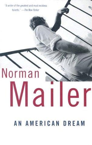 Norman Mailer: An American dream (1999, Vintage Books)