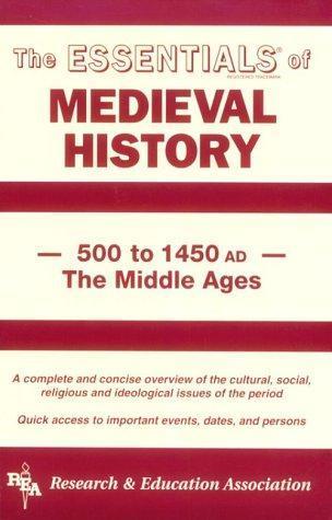 Gordon M. Patterson: The essentials of medieval history (1995)