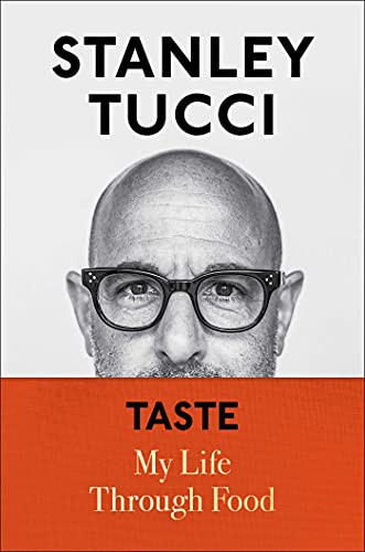 Stanley Tucci: Taste (Hardcover, Gallery Books)