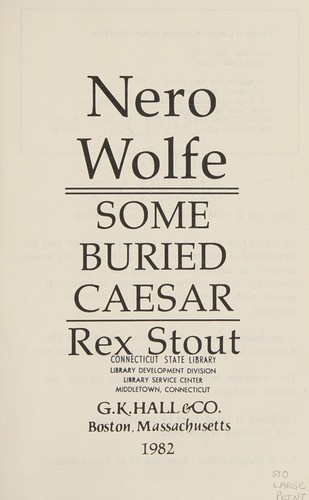 Rex Stout: Some buried Caesar (1982, G.K. Hall)