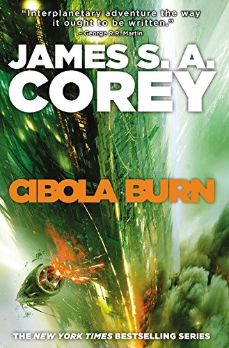 James S.A. Corey: Cibola Burn (Hardcover, 2014, Orbit)