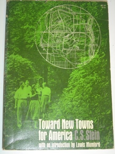 Clarence S. Stein: Toward New Towns for America (Paperback, 1966, The MIT Press)