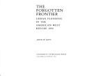 John William Reps: The forgotten frontier (1981, University of Missouri Press, University of Missouri)