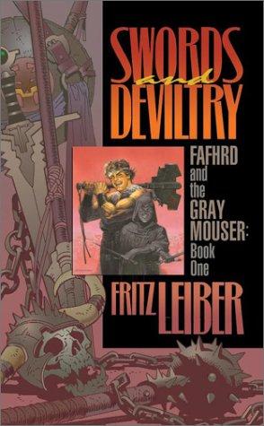 Fritz Leiber: Swords and Deviltry  (Paperback, 2003, I Books)