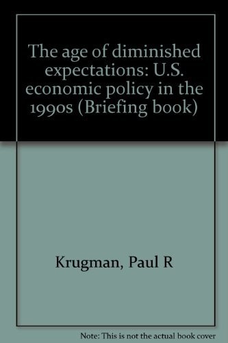 Paul Krugman: The age of diminished expectations (1990, Washington Post Co., Brand: Washington Post Co, Washington Post Co)