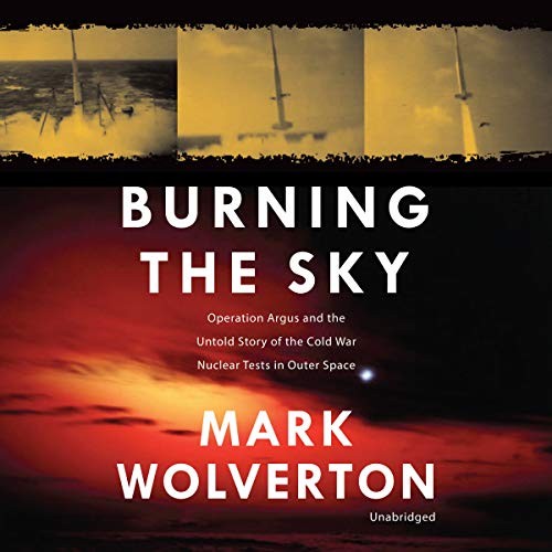 Mark Wolverton: Burning the Sky (AudiobookFormat, Blackstone Audio)