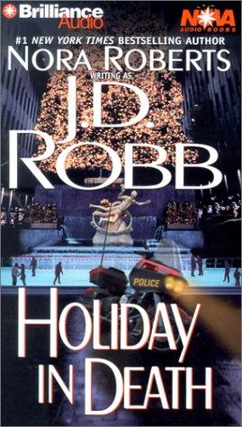 Nora Roberts: Holiday in Death (In Death) (AudiobookFormat, 2001, Nova Audio Books)