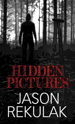 Jason Rekulak, Will Staehle, Doogie Horner: Hidden Pictures (Hardcover, 2022, Thorndike Press, a part of Gale, a Cengage Company)